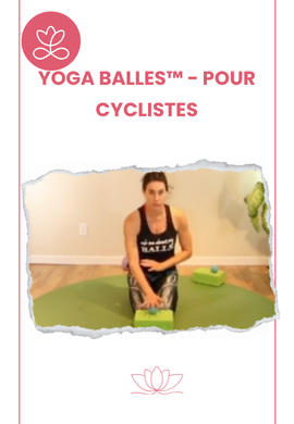 Yoga Balles™️ - Pour cyclistes